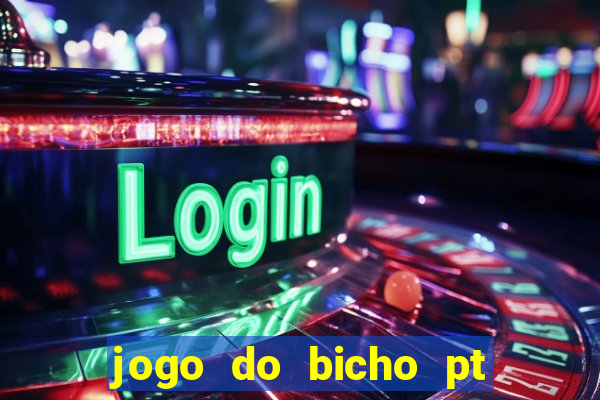 jogo do bicho pt sp 13h